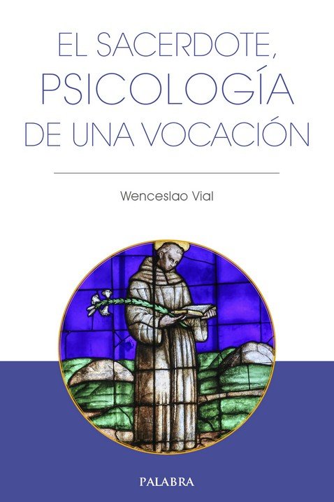 El sacerdote, psicología de una vocación, de Vial, Wenceslao | portada del libro