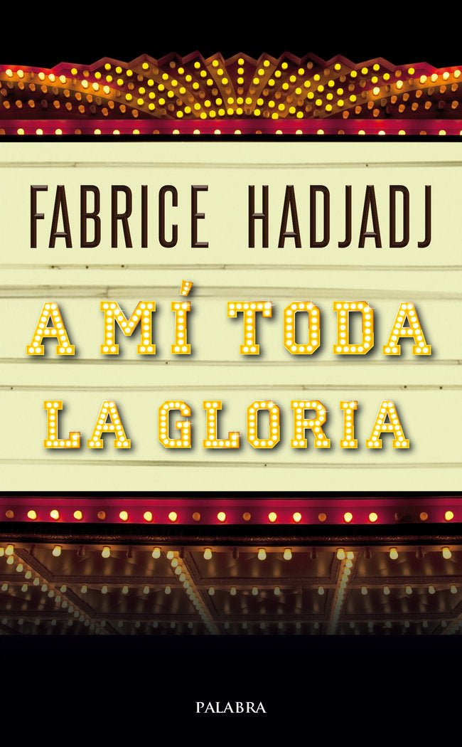 A mí toda la gloria, de Hadjadj, Fabrice | portada del libro