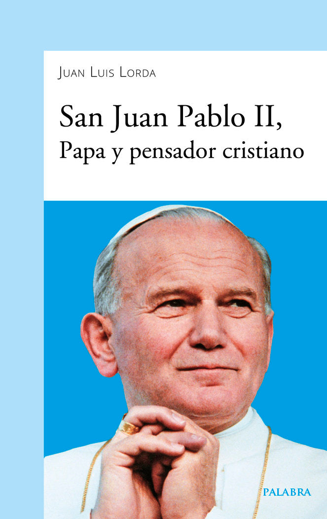 San Juan Pablo II, Papa y pensador cristiano, de Lorda, Juan Luis | portada del libro