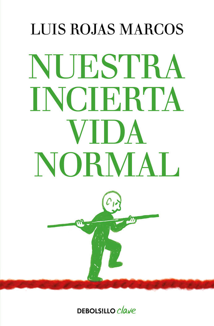 Nuestra incierta vida normal, de Rojas Marcos, Luis | portada del libro