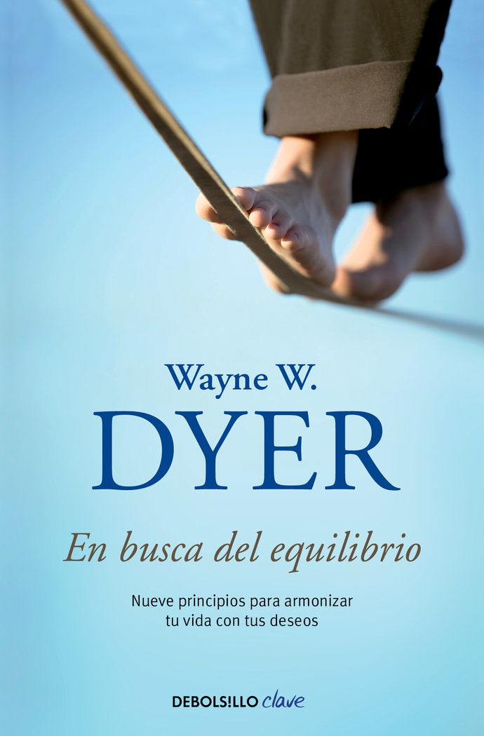 En busca del equilibrio, de Dyer, Wayne W. | portada del libro