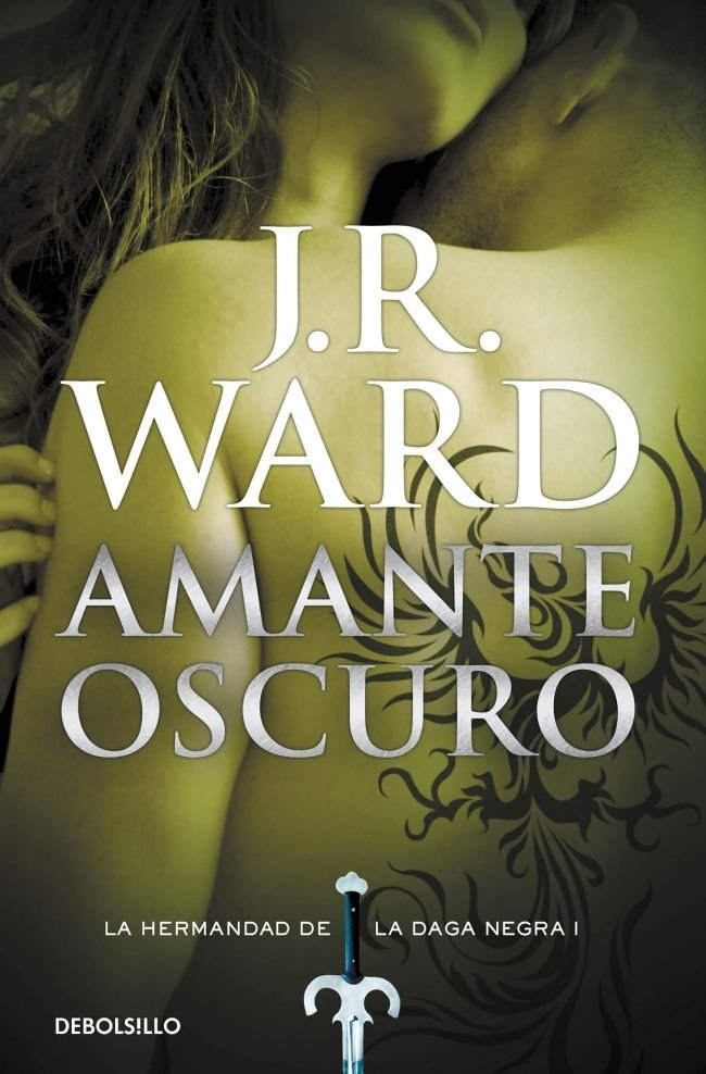 Amante Oscuro (La Hermandad de la Daga Negra 1), de Ward, J.R. | portada del libro