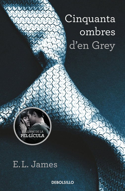 Cinquanta ombres d'en Grey (Cinquanta ombres 1), de James, E.L. | portada del libro