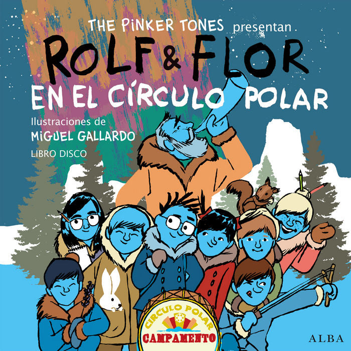 Rolf & Flor en el círculo polar, de The Pinker Tones | portada del libro