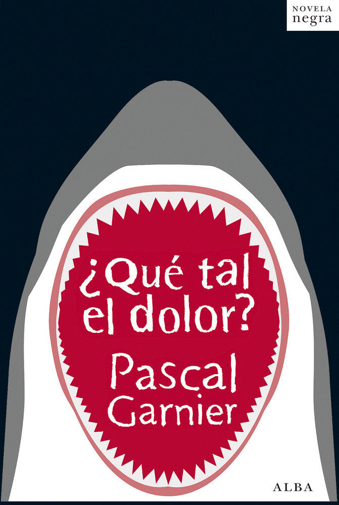 ¿Qué tal el dolor?, de Garnier, Pascal | portada del libro