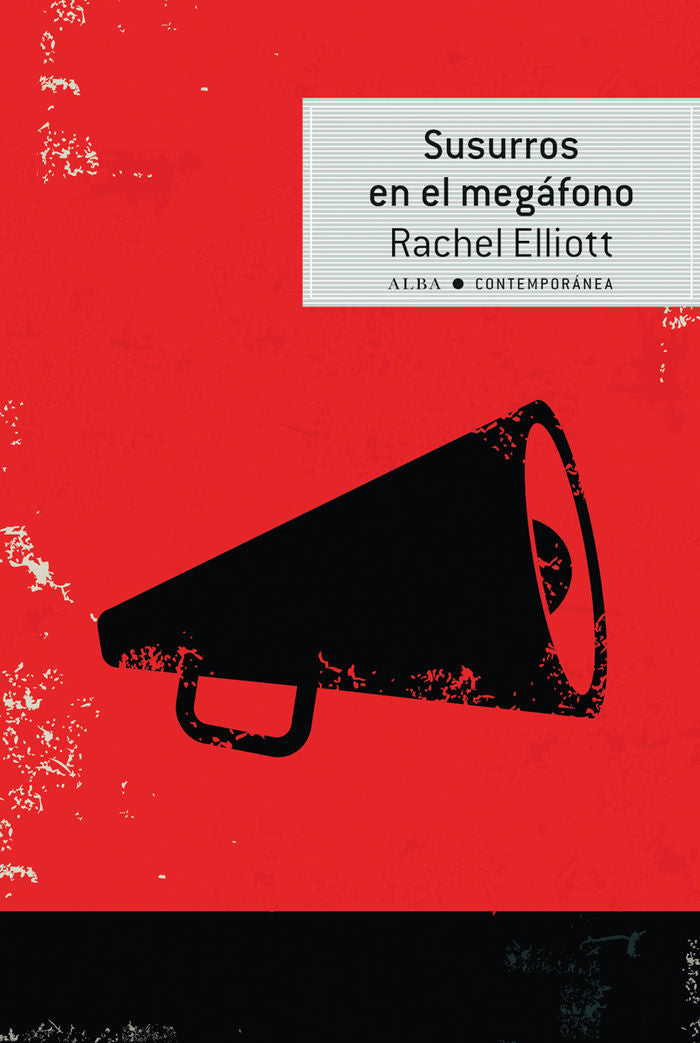 Susurros en el megáfono, de Elliott, Rachel | portada del libro