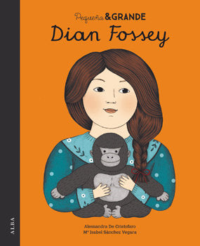 Pequeña & Grande Dian Fossey, de Sánchez Vegara, María Isabel | portada del libro