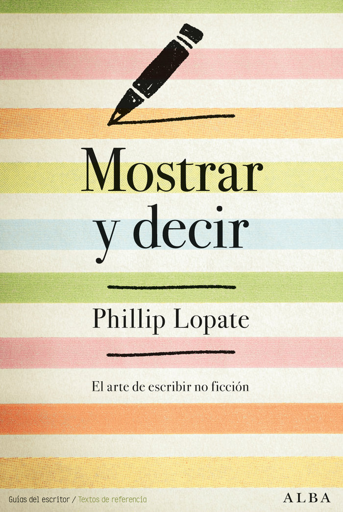 Mostrar y decir, de Lopate, Phillip | portada del libro