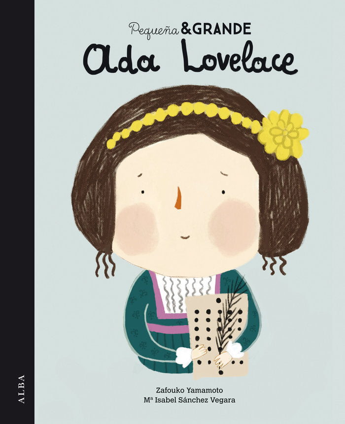 Pequeña & Grande Ada Lovelace, de Sánchez Vegara, María Isabel | portada del libro