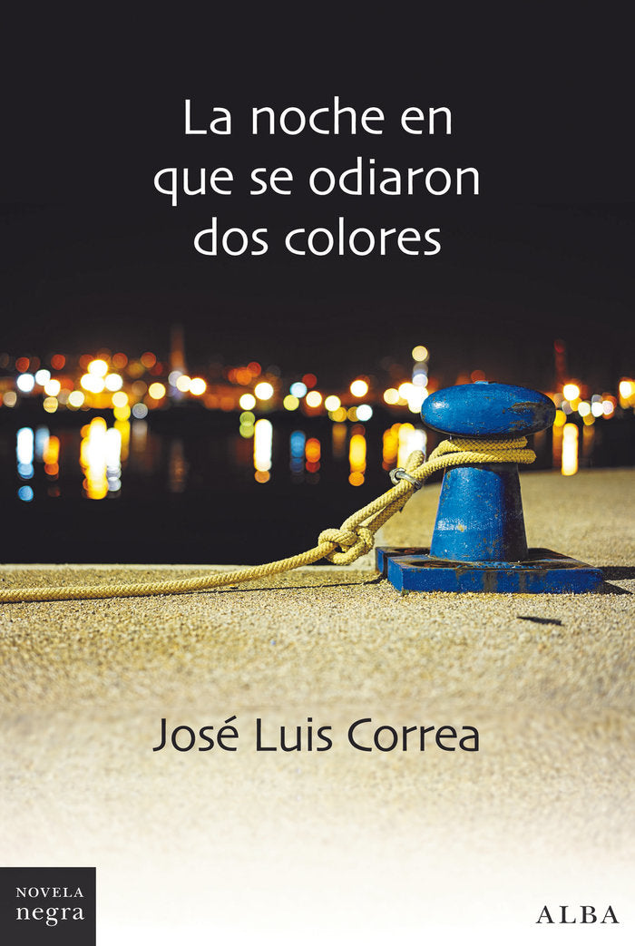 La noche en que se odiaron dos colores, de Correa Santana, José Luis | portada del libro