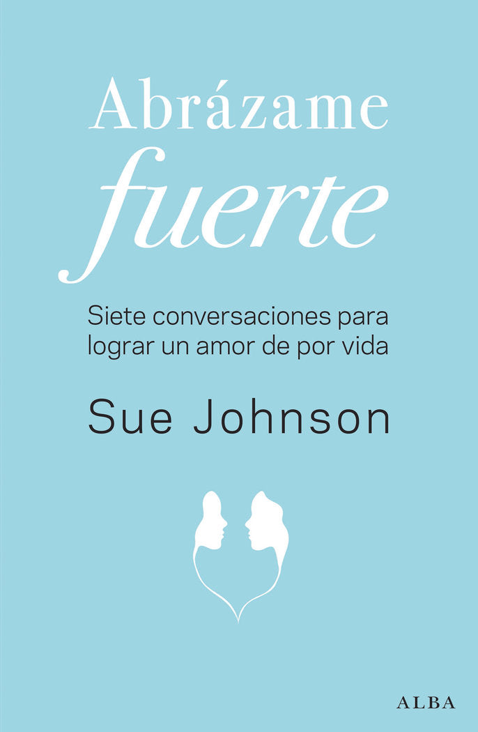 Abrázame fuerte, de Johnson, Sue | portada del libro