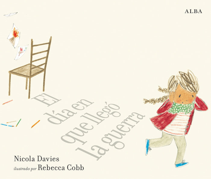 El día en que llegó la guerra, de Davies, Nicola | portada del libro