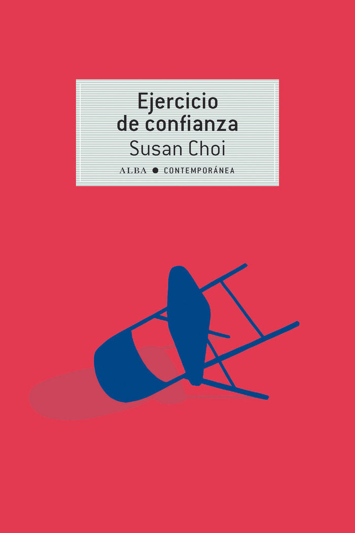 Ejercicio de confianza, de Choi, Susan | portada del libro