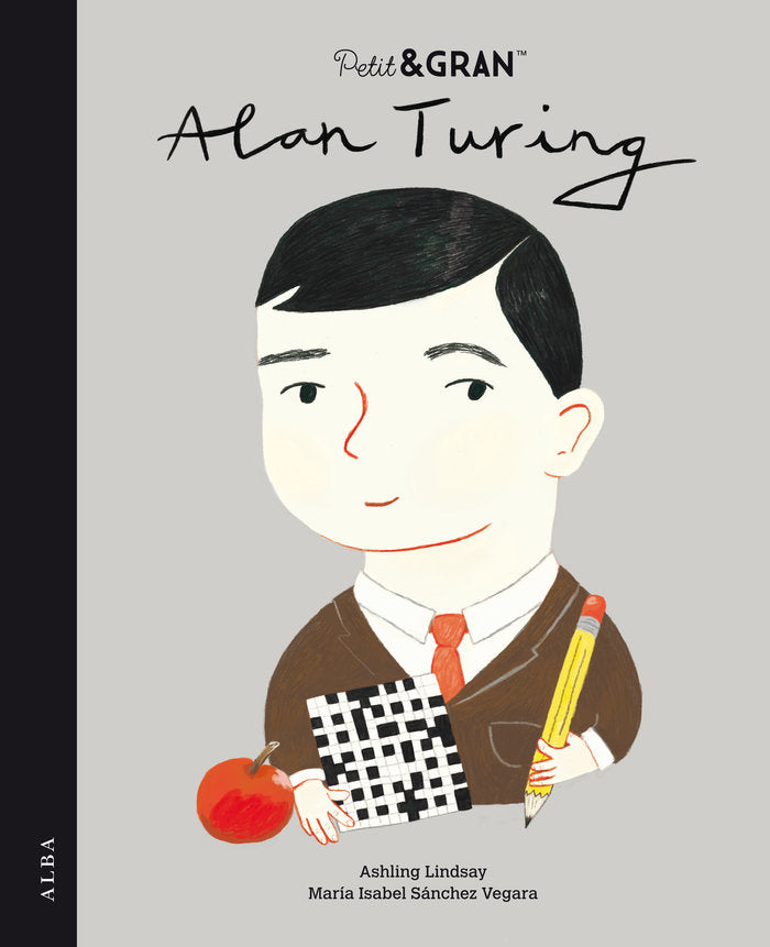 Petit & Gran Alan Turing, de Sánchez Vegara, María Isabel | portada del libro