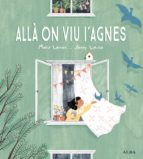 ALLÀ ON VIU L'AGNES, de MARIT LARSEN | portada del libro