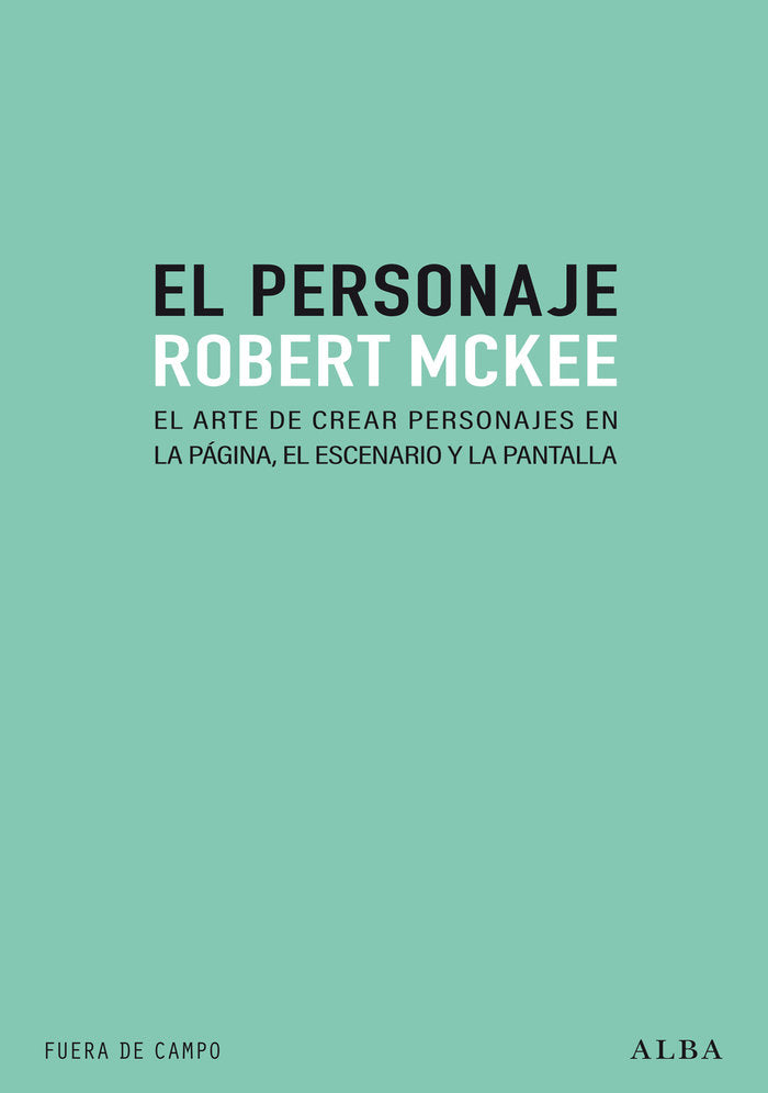 EL PERSONAJE, de MCKEE, ROBERT | portada del libro