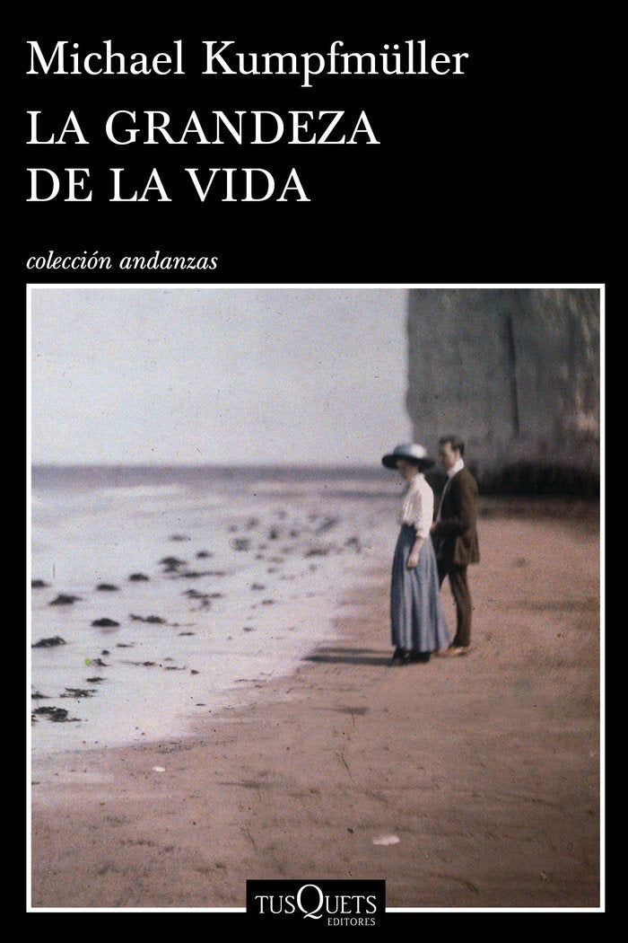 La grandeza de la vida, de Kumpfmüller, Michael | portada del libro