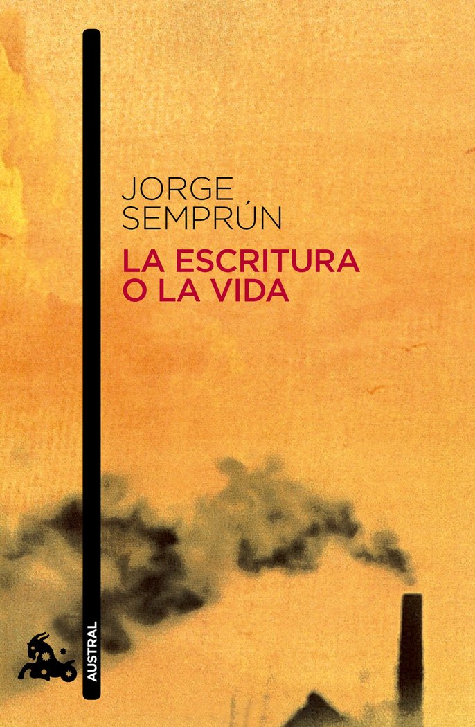 La escritura o la vida, de Semprún, Jorge | portada del libro