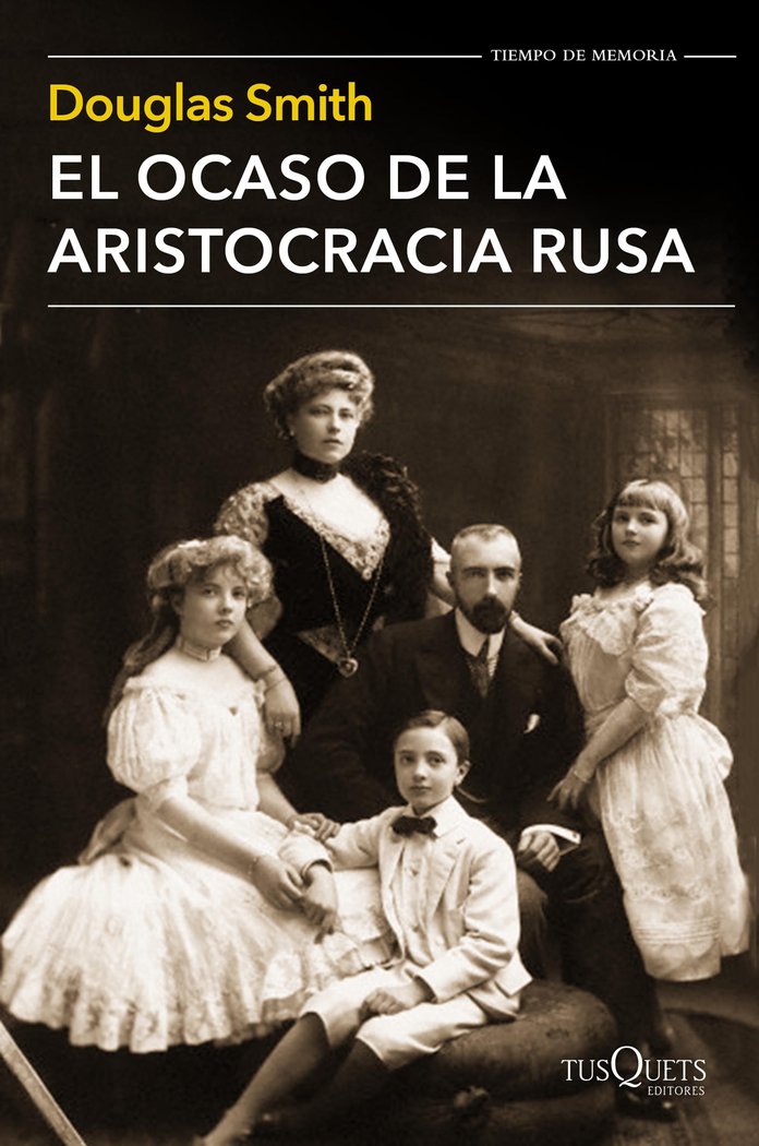 El ocaso de la aristocracia rusa, de Smith, Douglas | portada del libro