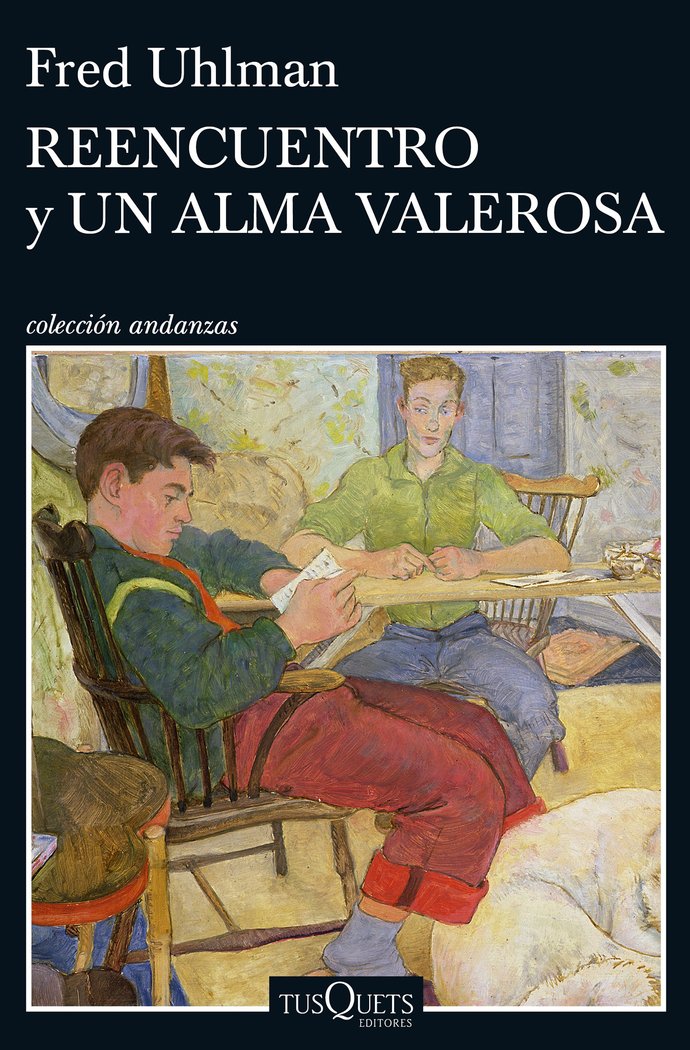Reencuentro y Un alma valerosa, de Uhlman, Fred | portada del libro