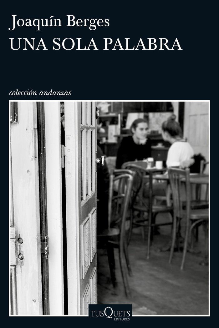 Una sola palabra, de Berges, Joaquín | portada del libro
