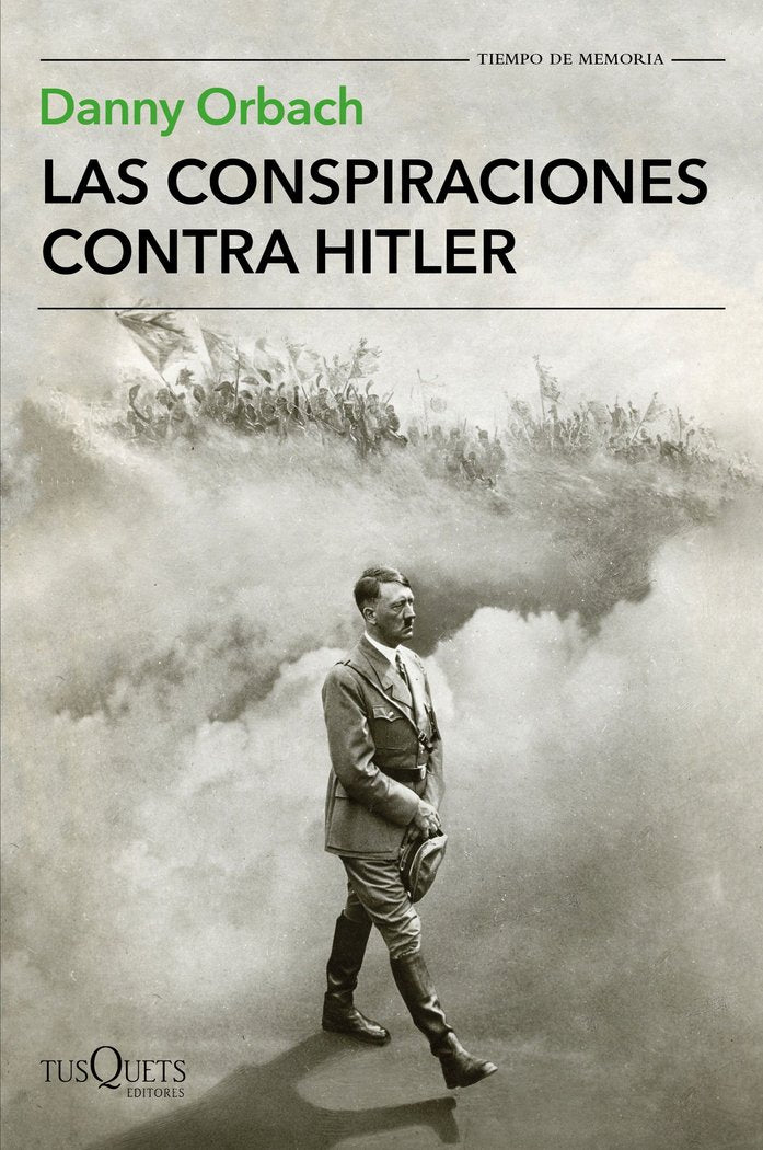 Las conspiraciones contra Hitler, de Orbach, Danny | portada del libro
