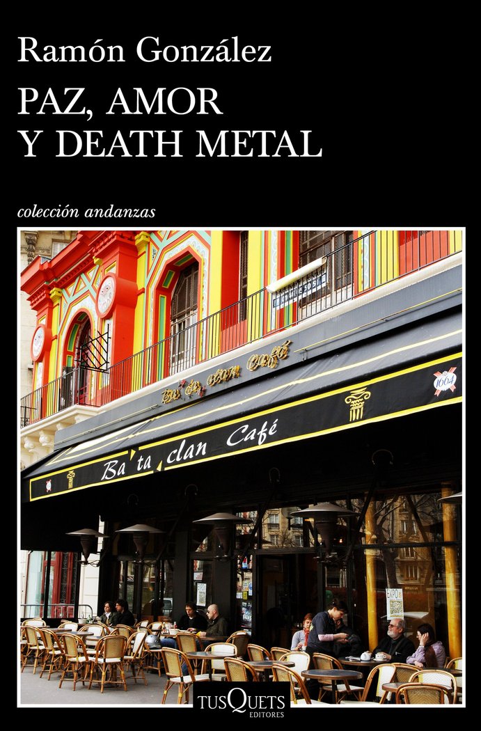Paz, amor y death metal, de González, Ramón | portada del libro