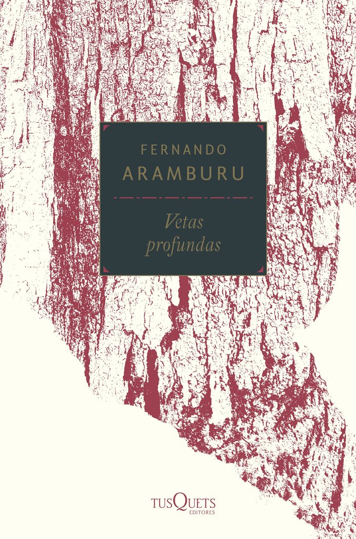 Vetas profundas, de Aramburu, Fernando | portada del libro