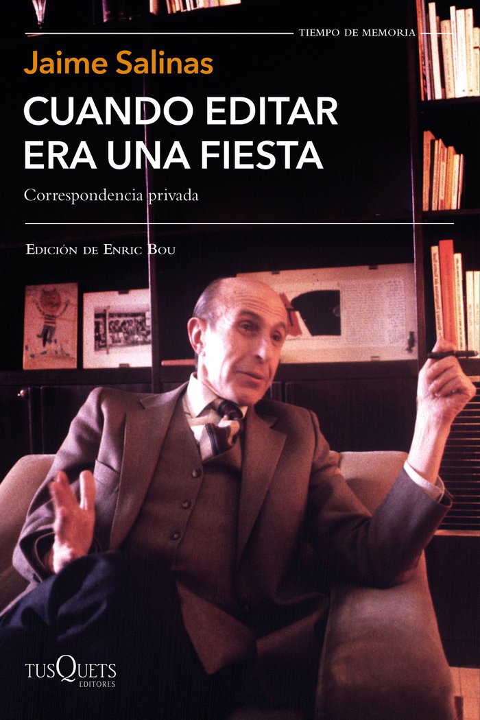 Cuando editar era una fiesta, de Salinas, Jaime | portada del libro