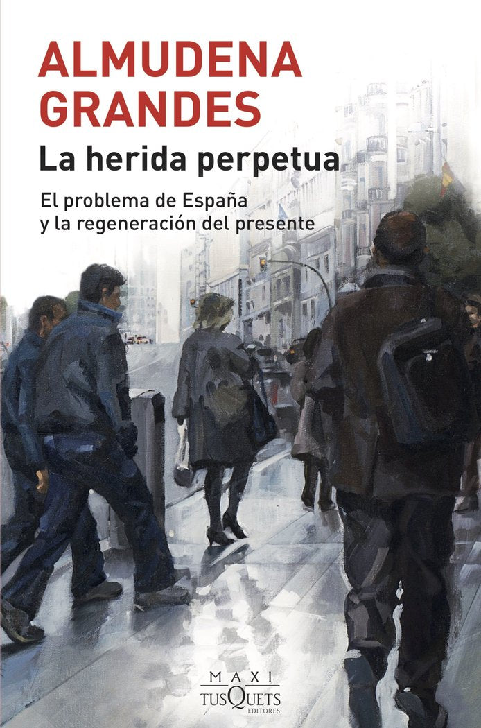 La herida perpetua, de Grandes, Almudena | portada del libro