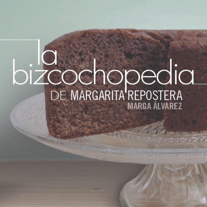 La bizcochopedia, de Álvarez Rabanales, Margarita | portada del libro