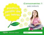 Nuevo jardín de las letras. Consonantes 1. Pauta, de María Dolores Campuzano Valiente | portada del libro