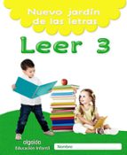 Nuevo jardín de las letras. Leer 3. Educación Infantil, de María Dolores Campuzano Valiente | portada del libro