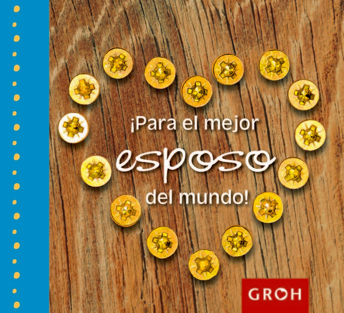 ¡Para el mejor esposo del mundo!, de Groh | portada del libro