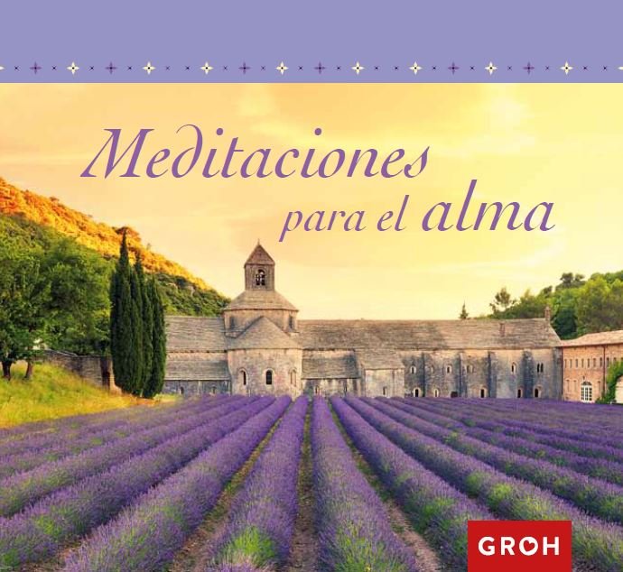 Meditaciones para el alma, de Groh | portada del libro