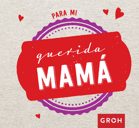 Para mi querida mamá, de Groh | portada del libro