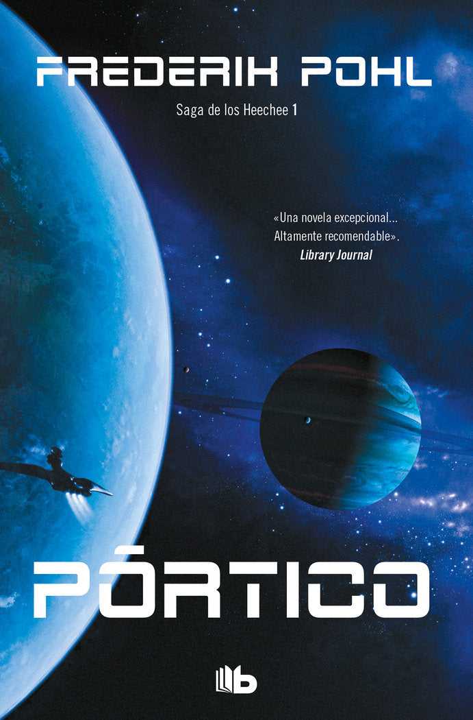 Pórtico (La Saga de los Heechee 1), de Pohl, Frederik | portada del libro