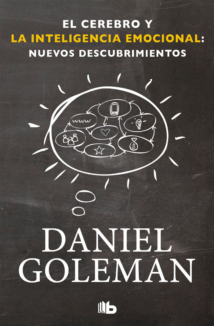 El cerebro y la inteligencia emocional: Nuevos descubrimientos, de Goleman, Daniel | portada del libro