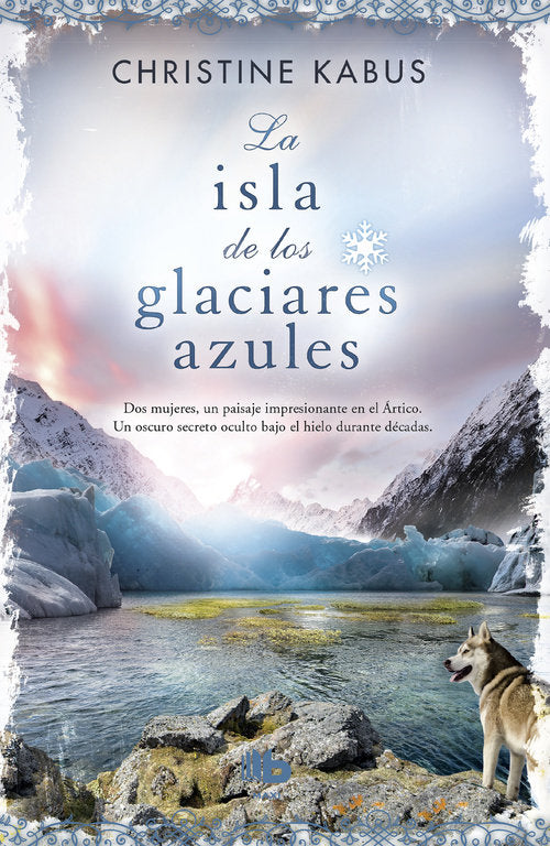 La isla de los glaciares azules, de Kabus, Christine | portada del libro