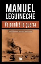 Yo pondré la guerra, de Manuel Leguineche | portada del libro