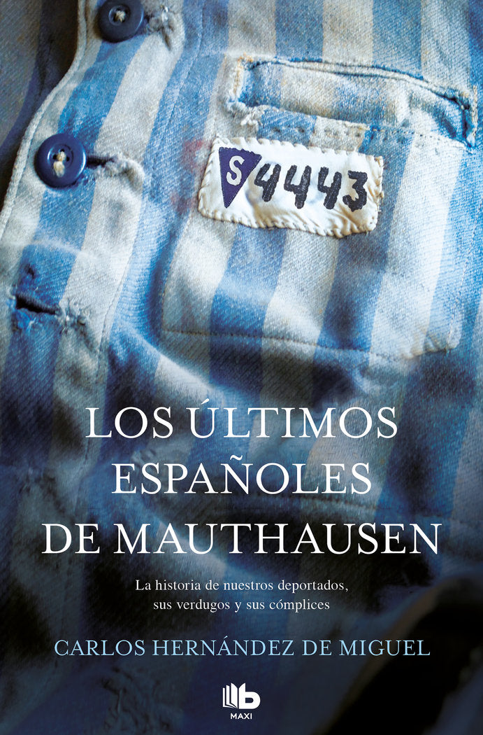Los últimos españoles de Mauthausen, de Hernández de Miguel, Carlos | portada del libro
