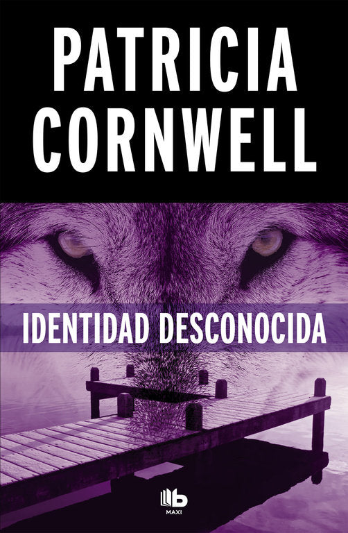 Identidad desconocida (Doctora Kay Scarpetta 10), de Cornwell | portada del libro