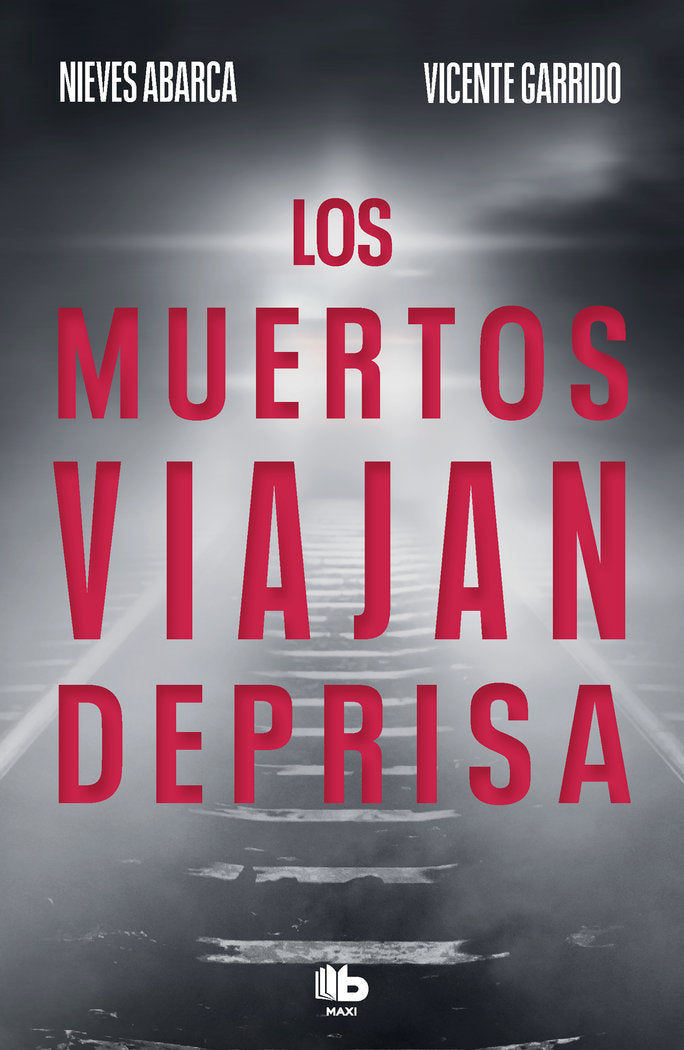Los muertos viajan deprisa, de Abarca, Nieves | portada del libro