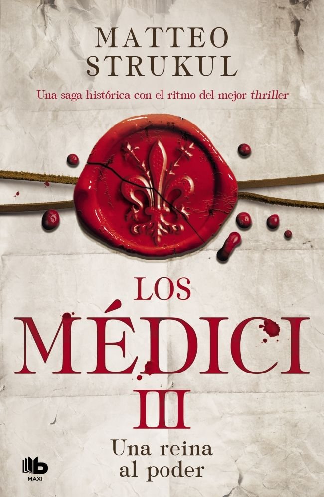 Los Médici. Una reina al poder (Los Médici 3), de Strukul, Matteo | portada del libro