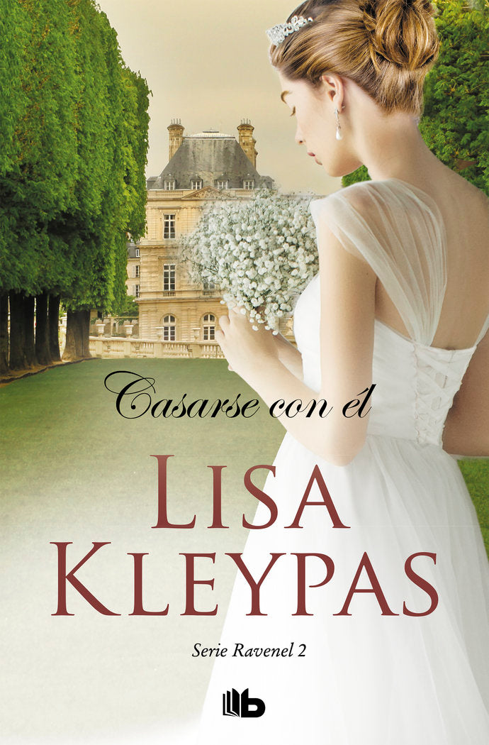 Casarse con él (Los Ravenel 2), de Kleypas | portada del libro