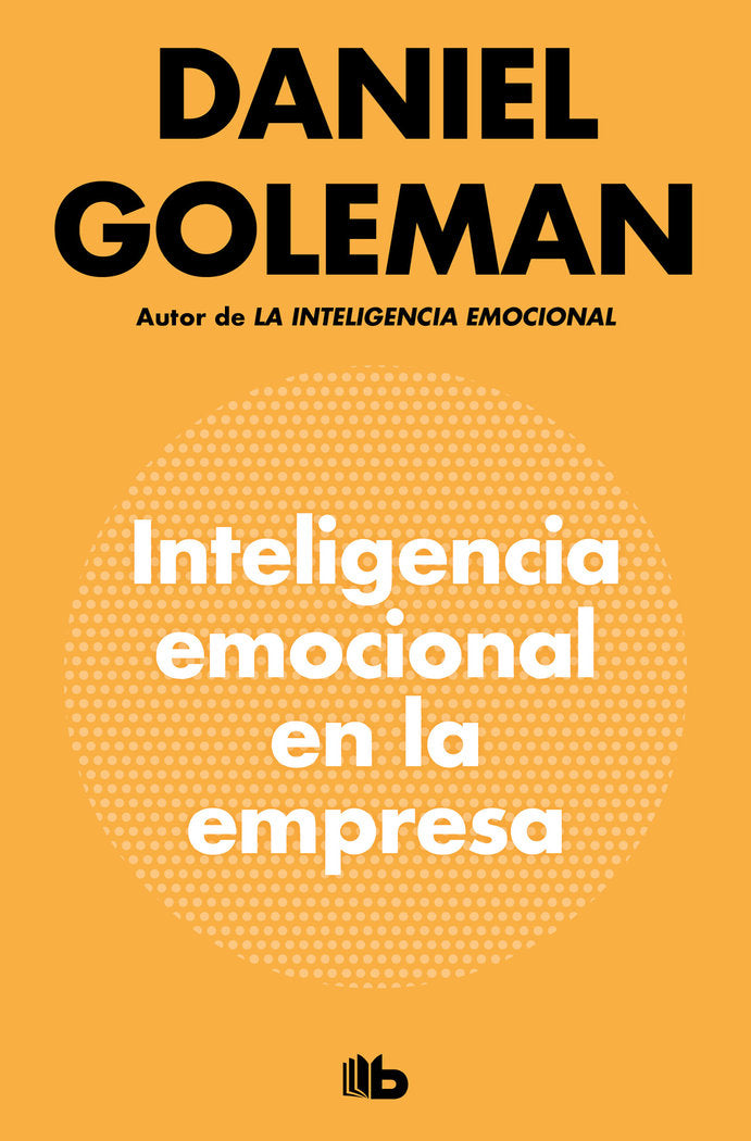 Inteligencia emocional en la empresa, de Goleman, Daniel | portada del libro