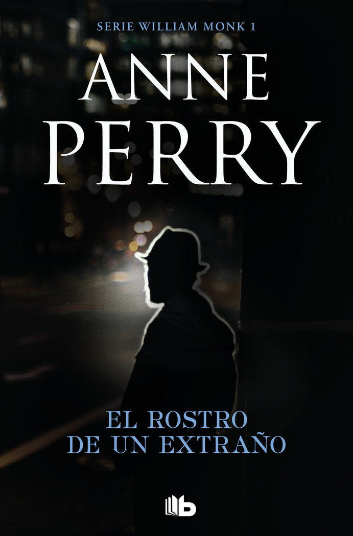 El rostro de un extraño (Detective William Monk 1), de Perry, Anne | portada del libro