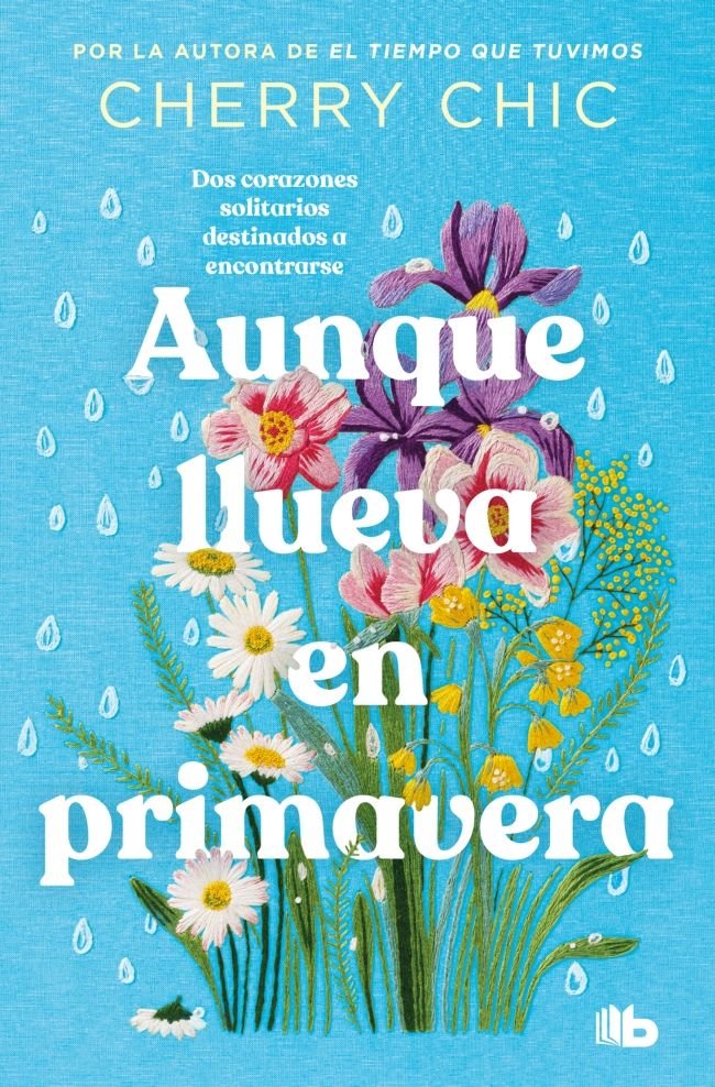 AUNQUE LLUEVA EN PRIMAVERA, de CHERRY CHIC | portada del libro