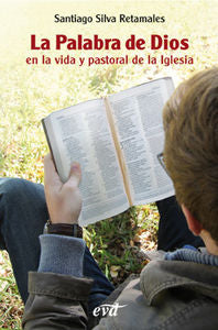 La Palabra de Dios en la vida y pastoral de la Iglesia, de Silva Retamales, Santiago | portada del libro