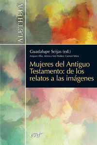 Mujeres del Antiguo Testamento, de Guadalupe Seijas de los Ríos-Zarzosa | portada del libro
